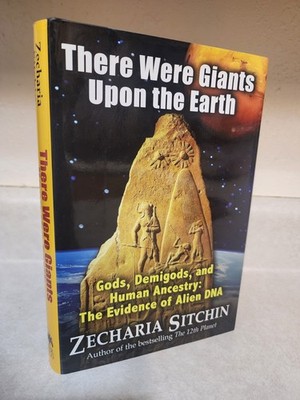 There Were Giants upon the Earth Zecharia Sitchin Ancient Aliens UFO Hardcover