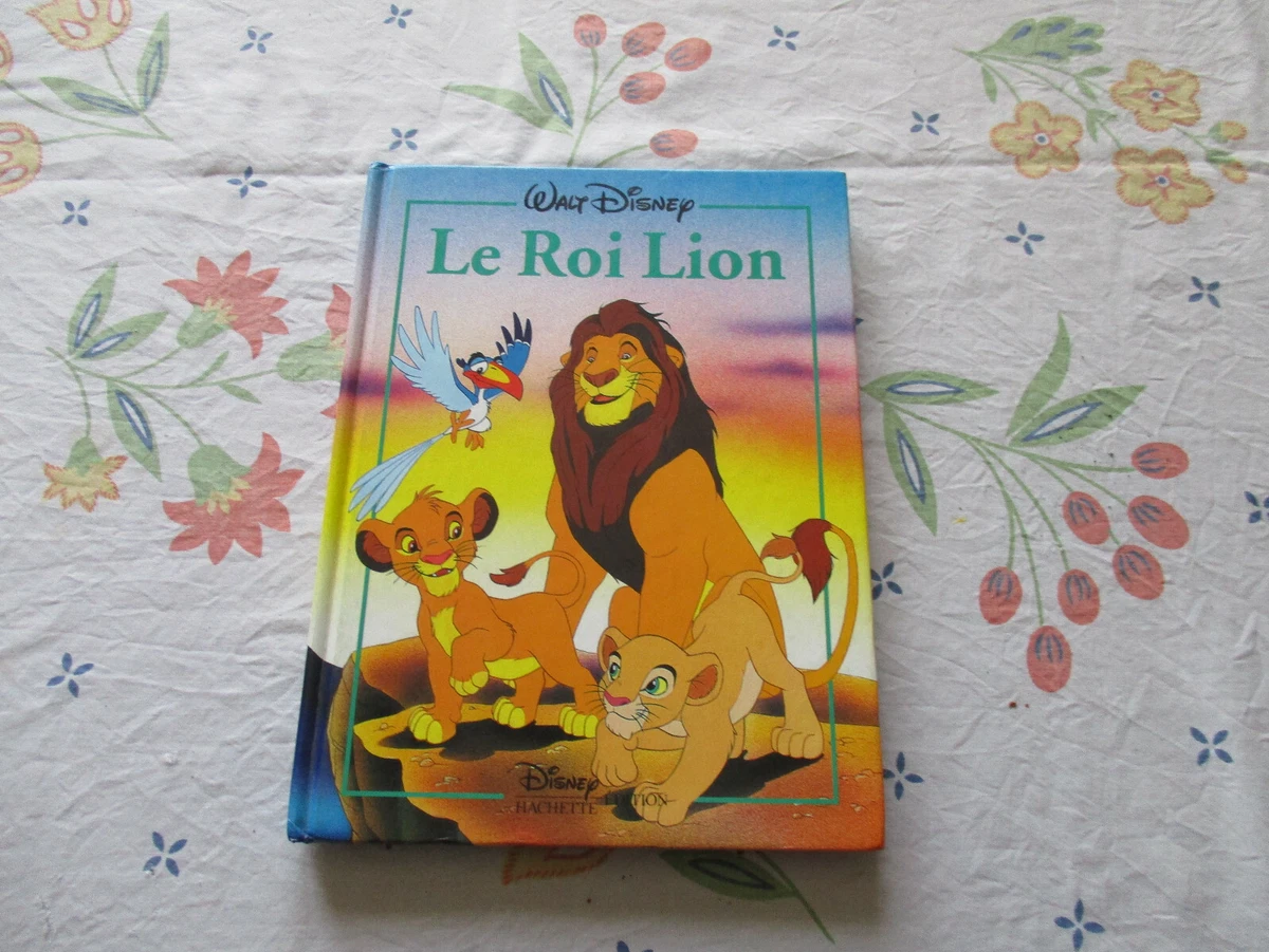 Livre Walt Disney Le Roi Lion Marque Edition Hachette enfants