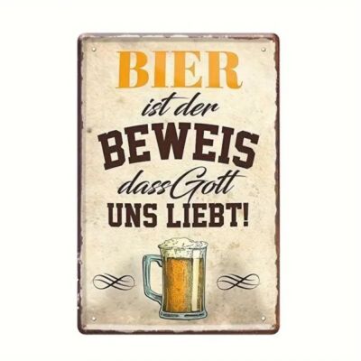 Blechschild Bier ist der Beweis dass Gott uns liebt 30x20cm Retro Vintage TEL428