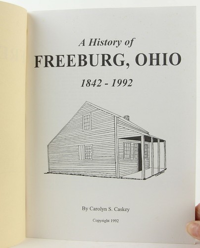 A History of Freeburg, Ohio, 1842-1992 SIGNED Washington Township, Stark County - Bild 2 von 7