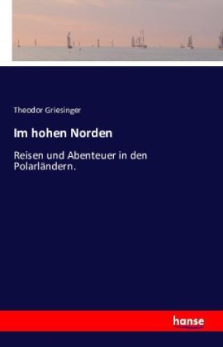 Thumbnail - Hohen Norden Reisen Und Abenteuer In Den Polarländern. 3260