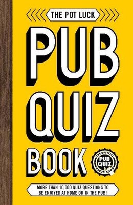 The Pot Luck Pub Quiz Book (Paperback) Pub Quiz Book series (UK IMPORT)
