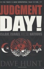 Judgment Day : Islam, Israel and the Nations by Dave Hunt Hardback Book The Fast