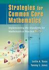 Strategies for Common Core Mathematics: Implementing the Standards for Mathematical Practice, K-5 by Leslie A. Texas, Tammy Jones (Paperback, 2013)