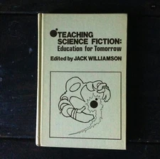 Teaching Science Fiction - Education for Tomorrow