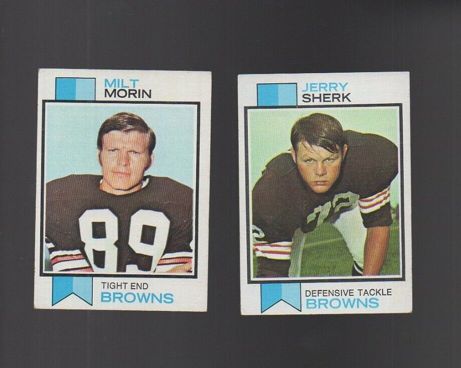 1973 Topps Football MILT MORIN & & JERRY SHERK 2 Card Lot - #s 26 & 459 -BROWNS