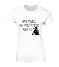 WORKERS OF THE WORLD UNITE LADIES T SHIRT BANKSY GRAFFITI ART URBAN ARTIST TOP
