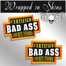 Concrete Worker Certified Bad Ass Hard Hat Decals Funny Helmet Stickers 2 PACK