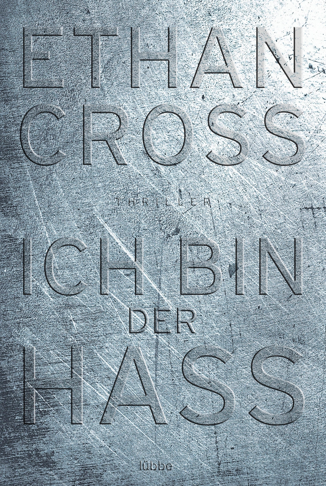 Ich Der Hass Ethan Cross