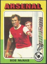 TOPPS 1975 FOOTBALLERS- #136-ARSENAL & ENGLAND-BOB McNAB