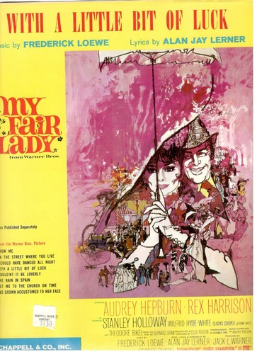 "WITH A LITTLE BIT OF LUCK" SHEET MUSIC-MY FAIR LADY-HEPBURN-1956-RARE-BRAND NEW