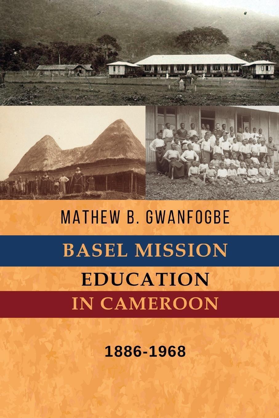 Thumbnail - Mathew B. Gwanfogbe | Basel Mission Education In Cameroon |
