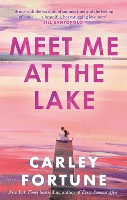 Meet Me at the Lake von Carley Fortune NEU Taschenbuch Broschur