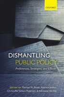 Dismantling Public Policy Preferences, Strategies, And Effects Bauer (U. A.)