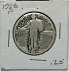1926-P Recessed Date Standing Liberty Quarter / 25 Cent Coin– 90% Silver