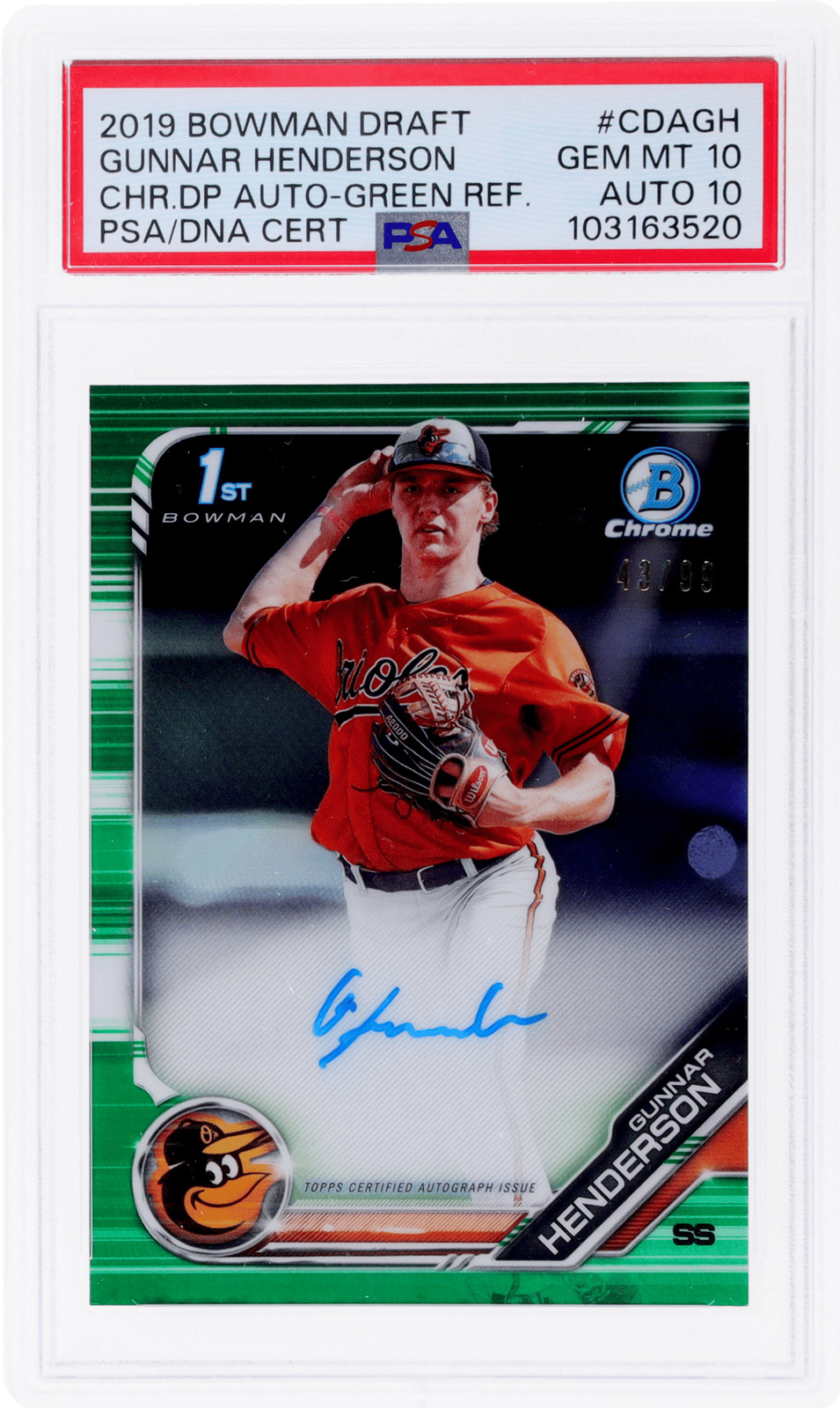 2019 Bowman Gunnar Henderson Chrome Auto Green Refractor #CDAGH /99 PSA 10/10