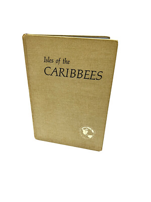洋書 Isles of the Caribbean :Kardius Mitchell Isles Of The Carribbees Book Carleton Mitchell 1966 National