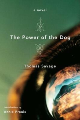 The Power of the Dog by Thomas Savage: New