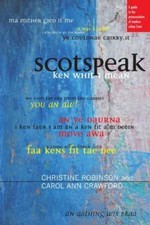 Scotspeak: A Guide to the Pronunci... by Carol Ann Crawford Paperback / softback