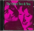 New ListingThe Other Two (New Order) "The Other Two & You" Orig '93 Cd w/Tasty Fish+Selfish