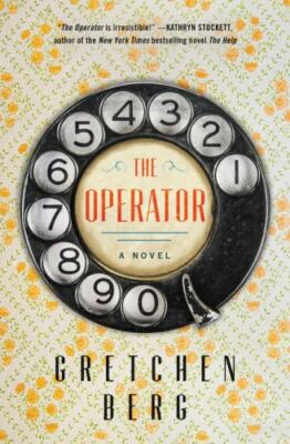 The Operator: A Novel by Berg, Gretchen, Very Good Book