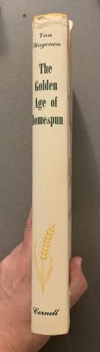 The Golden Age of Homespun by J Van Wagenen, Jr. Early Crafts HC DJ 1960 - Picture 3 of 6