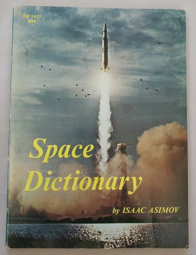 Space Dictionary by Isaac Asimov 1st 1970 Scholastic Bk Services Apollo to Zond - Imagen 1 de 5