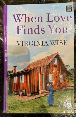 When Love Finds You Virginia Wise Library Binding Large Print Free Shipping