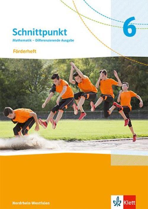 Schnittpunkt Mathematik 6. Förderheft Mit Lösungsheft Klasse 6.