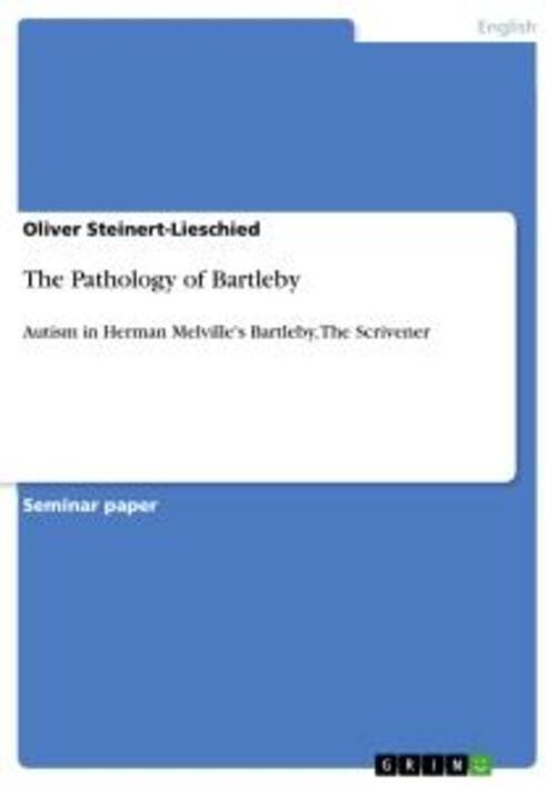 Thumbnail - Oliver Steinert-lieschied | The Pathology Of Bartleby | Taschenbuch |