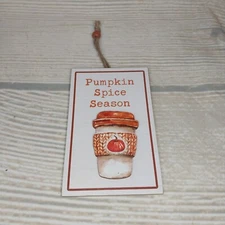 New! "Pumpkin Spice Season" Fall Luggage Tag Wood Sign Thanksgiving Autumn Latte