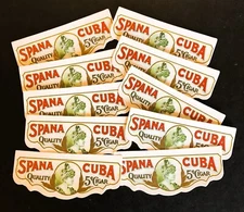 VINTAGE LOT OF 10 SPANA CUBA 5 CENT CIGAR BANDS EMBOSSED 4" WIDE NEW OLD STOCK