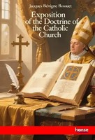 Exposition Of The Doctrine Of The Catholic Church Jacques BéNigne Bossuet Buch