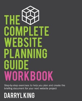 The Complete Website Planning Guide Workbook von Darryl King (Englisch) Taschenbuch 
