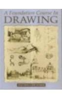 A Foundation Course in Drawing By Peter Stanyer,Jacob Rosenberg