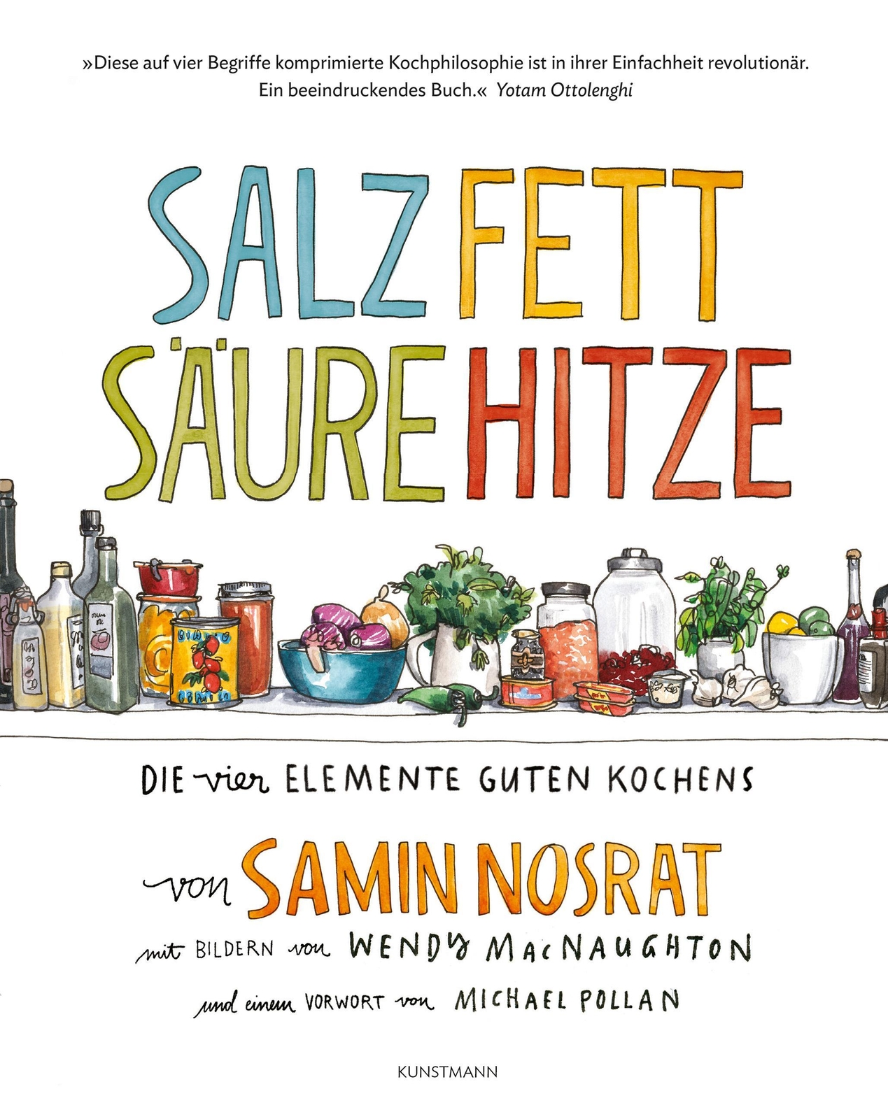 Salz. Fett. Säure. Hitze. Samin Nosrat