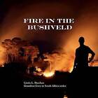 Fire in the Bushveld: Grandma Goes to South Africa Series by Linda L Sheehan (Paperback / softback, 2012)