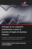 Sviluppo Di Un Unguento Antimicotico A Base Di Estratto Di Foglie Di Abutilon In