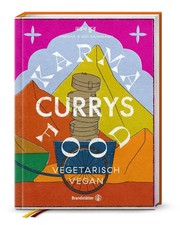 Karma Food Currys Vegetarisch & Vegan Adi Raihmann (u. a.) Buch 208 S. Deutsch