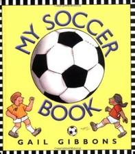 My Soccer Book by Gibbons, Gail [Hardcover]