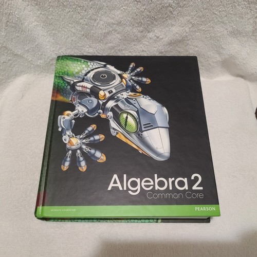 HIGH SCHOOL MATH 2012 COMMON-CORE ALGEBRA 2 STUDENT EDITION GRADE 10/11 | HC - Picture 1 of 10