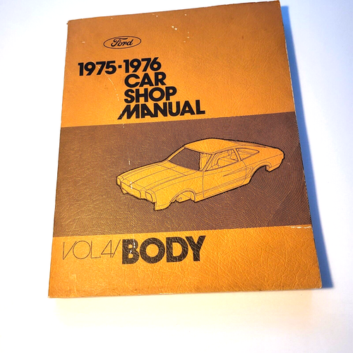 Ford 1975-1976 Car Shop Manual Vol. 4 Body 325-126-76D Auto Repair Cars 75'-76' - Picture 2 of 11