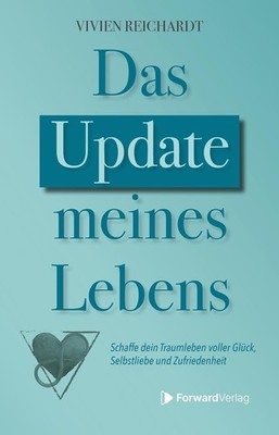 Buch Das Update meines Lebens Vivien Reichardt Forward (R1) NEU!