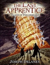 The Last Apprentice: Clash of the Demons Book 6 Hardcover Joseph