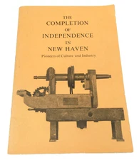 1975 The Completion of Independence New Haven Pioneers Culture Industry Booklet