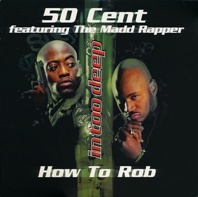 50 Cent Featuring Madd Rapper - How To Rob (12'') (Very Good Plus (VG+)) - 385062