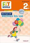 Fit für die Schule: Das kann ich! Rechnen bis 100. 2. Klasse von Andrea Tonte (Taschenbuch)