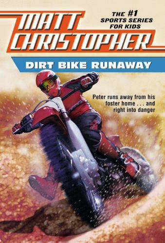 DIRT BIKE RUNAWAY [MATT CHRISTOP , Christopher, Matt