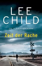 Zeit der Rache | Ein Jack-Reacher-Roman | Lee Child | Taschenbuch | Jack Reacher