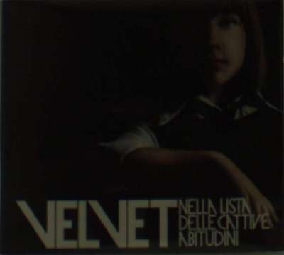 Auf der Liste der schlechten Gewohnheiten - Velvet CD Gemeinsame Dinge